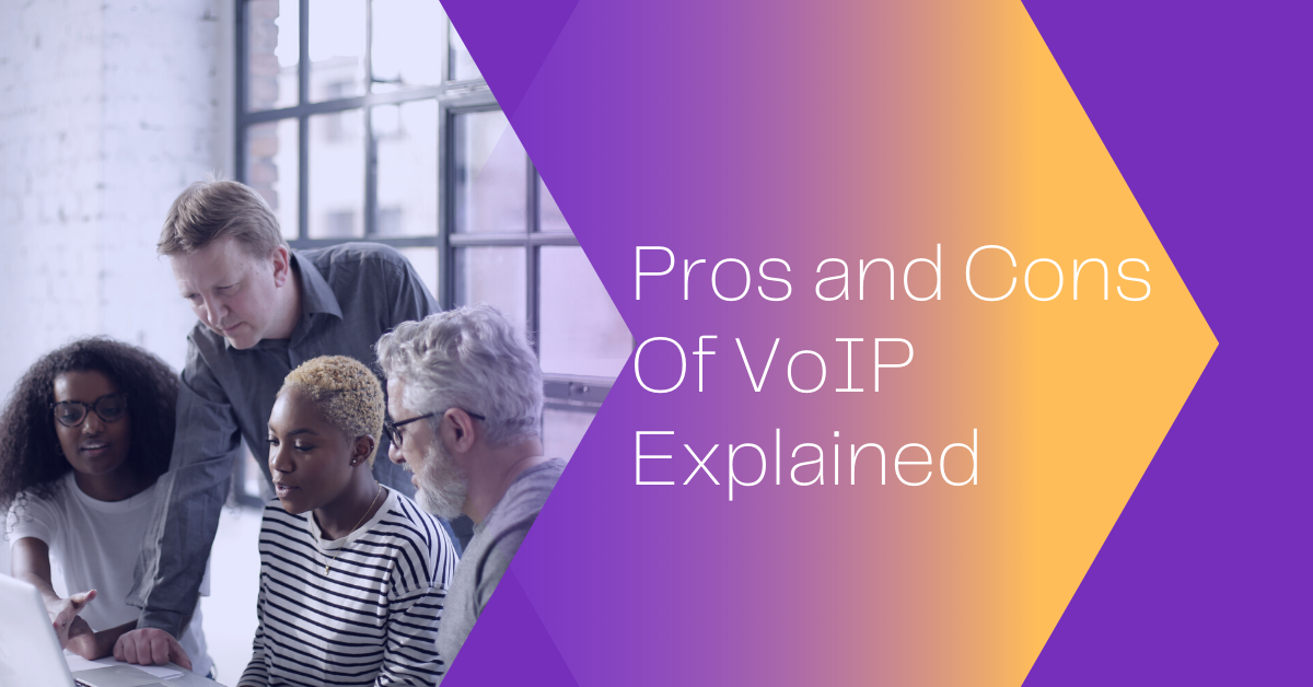 You are currently viewing Learn the Pros and Cons of VoIP